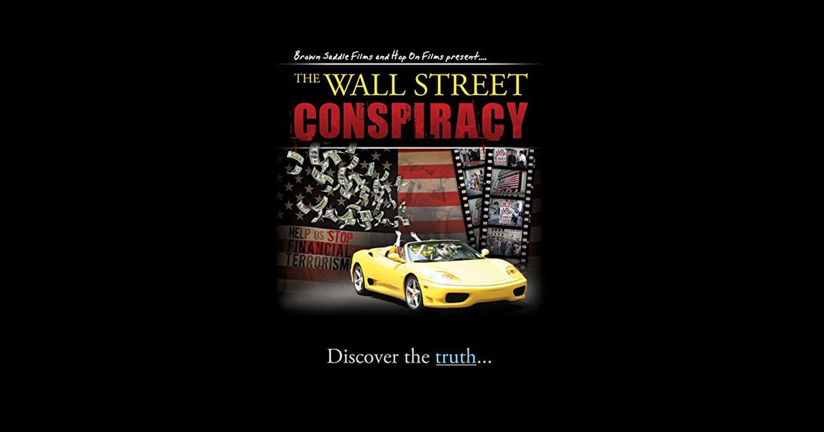 The Wall Street Conspiracy Movie